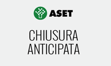 Chiusura anticipata Ufficio Preventivi di ASET SPA
